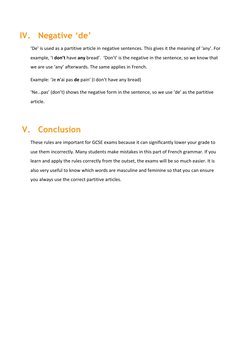 IV. Negative ‘de’ 
‘De’	  is	  used	  as	  a	  partitive	  article	  in	  negative	  sentences.	  This	  gives	  