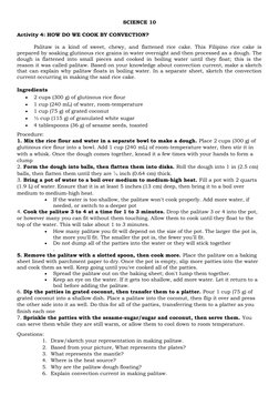 SCIENCE 10
Activity 4: HOW DO WE COOK BY CONVECTION?
Palitaw is a kind of sweet, chewy, and flattened rice cake. This Filipin