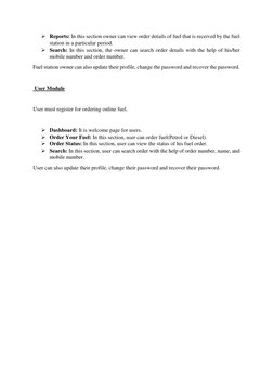  Reports: In this section owner can view order details of fuel that is received by the fuel 
station in a particular period.