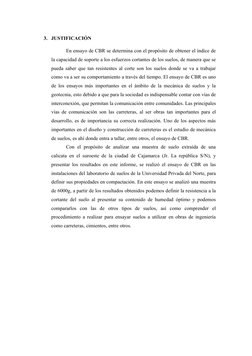 3. JUSTIFICACIÓN
En ensayo de CBR se determina con el propósito de obtener el índice de
la capacidad de soporte a los esfuerz