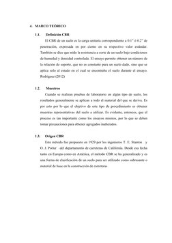 4. MARCO TEÓRICO
1.1.
 Definición CBR
El CBR de un suelo es la carga unitaria correspondiente a 0.1” ó 0.2” de
penetración,