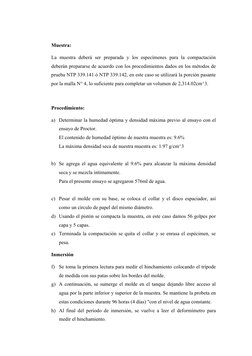 Muestra:
La  muestra  deberá  ser  preparada  y  los  especímenes  para  la  compactación
deberán prepararse de acuerdo con l