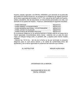 Huacho, casado, agricultor, con DNI No. 43503834 y con domicilio en la parte alta
del pueble de Huacho-Huanuco; se prosiguió