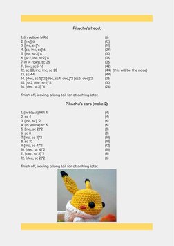 Pikachu’s head:
1. (in yellow) MR 6
(6)
2. [inc]*6
(12)
3. [inc, sc]*6
(18)
4. [sc, inc, sc]*6
(24)
5. [inc, sc3]*6
(30)
6. [