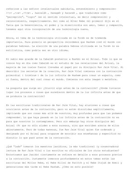 referirse a las sefirot intelectuales sabiduría, entendimiento y comprensión:
השכלה, השגה, הכרה , hascaláh , hasagáh y hacará