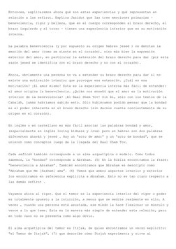 Entonces, explicaremos ahora qué son estas experiencias y qué representan en 
relación a las sefirot. Explica Jasidut que las