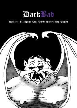 DarkBad
Hardcore Bleakpunk True OSR Storytelling Engine
