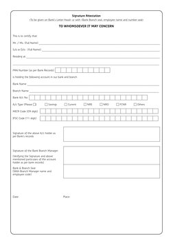 Signature Attestation
<To be given on Bank’s Letter Head> or with <Bank Branch seal, employee name and number seal>
TO WHOMSO