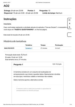 25/04/23, 20:27
AO2: Sistemas Computacionais
https://famonline.instructure.com/courses/27468/quizzes/138876?module_item_id=70