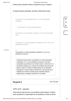 25/04/23, 20:27
AO2: Sistemas Computacionais
https://famonline.instructure.com/courses/27468/quizzes/138876?module_item_id=70