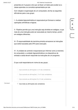 25/04/23, 20:27
AO2: Sistemas Computacionais
https://famonline.instructure.com/courses/27468/quizzes/138876?module_item_id=70