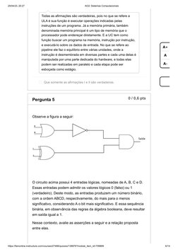 25/04/23, 20:27
AO2: Sistemas Computacionais
https://famonline.instructure.com/courses/27468/quizzes/138876?module_item_id=70