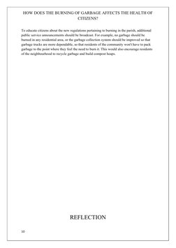 HOW DOES THE BURNING OF GARBAGE AFFECTS THE HEALTH OF
CITIZENS?
To educate citizens about the new regulations pertaining to b