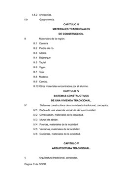 ll.8.2   Artesanías.
ll.9                 Gastronomía.
CAPITULO lll
MATERIALES TRADICIONALES
DE CONSTRUCCION.
lll