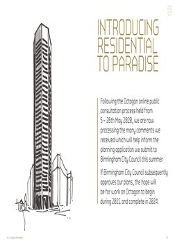 03
02 / Octagon Birmingham
INTRODUCING 
RESIDENTIAL 
TO PARADISE
Following the Octagon online public 
consultation process he