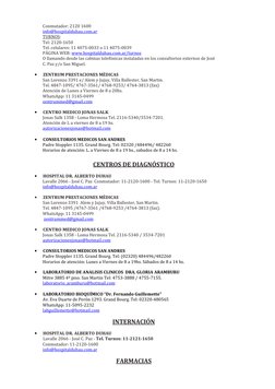 Conmutador: 2120 1600 
info@hospitalduhau.com.ar  
TURNOS: 
Tel: 2120-1650 
Tel. celulares: 11 4075-0033 o 11 4075-0039