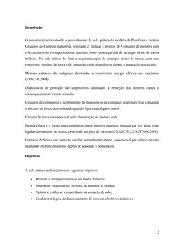 Introdução
O presente relatório aborda o procedimento da aula prática do módulo de Planificar e Instalar
Circuitos de Control