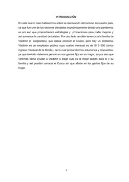 INTRODUCCIÓN
En este nuevo caso hablaremos sobre la reactivación del turismo en nuestro país,
ya que fue uno de los sectore