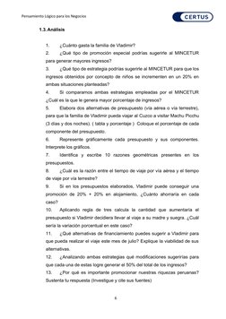 Pensamiento Lógico para los Negocios 
1.3.Análisis
1.
¿Cuánto gasta la familia de Vladimir?
2.
¿Qué tipo de promoción especia