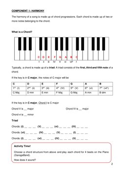 2 
 
 
COMPONENT 1: HARMONY 
The harmony of a song is made up of chord progressions. Each chord is made up of two or 
more no