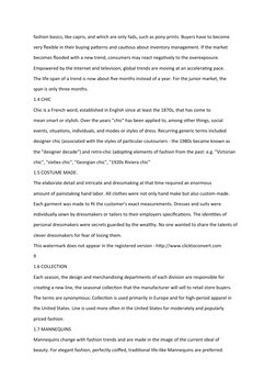 fashion basics, like capris, and which are only fads, such as pony prints. Buyers have to become 
very flexible in their buyi