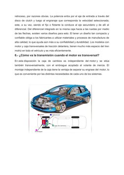 retroceso, por razones obvias. La potencia entra por el eje de entrada a través del
disco de clutch y luego al engranaje que