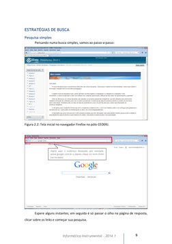 9 
Informática Instrumental – 2014.1  
ESTRATÉGIAS DE BUSCA 
Pesquisa simples 
Pensando numa busca simples, vamos ao pass