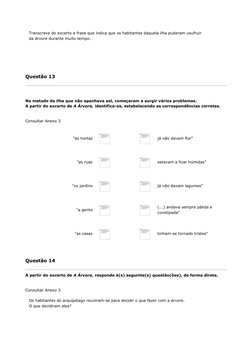 Transcreve do excerto a frase que indica que os habitantes daquela ilha puderam usufruir 
da árvore durante muito tempo.