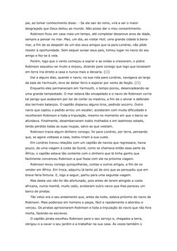 pai, ao tomar conhecimento disse: - Se ele sair do reino, virá a ser o maior 
desgraçado que Deus deitou ao mundo. Não posso