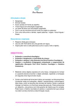Articulação e dicção  
 Gargarejar;  
 Simular bocejo; 
 Fazer caretas em frente ao espelho; 
 Trava-língua com artic