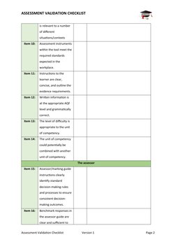 ASSESSMENT VALIDATION CHECKLIST
is relevant to a number 
of different 
situations/contexts
Item 10:
Assessment instruments
wi
