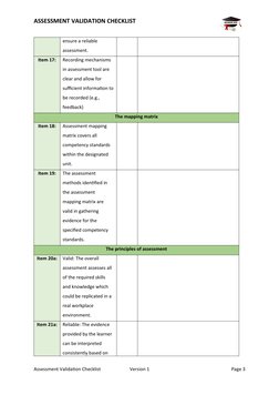 ASSESSMENT VALIDATION CHECKLIST
ensure a reliable 
assessment. 
Item 17:
Recording mechanisms 
in assessment tool are 
clear