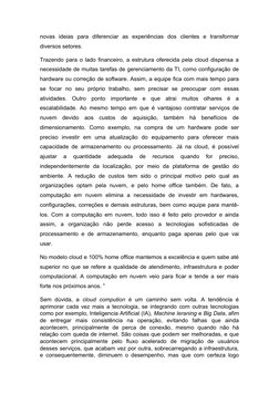 novas  ideias  para  diferenciar  as  experiências  dos  clientes  e  transformar
diversos setores.
Trazendo para o lado fina