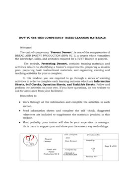 HOW TO USE THIS COMPETENCY- BASED LEARNING MATERIALS
      Welcome!
      The unit of competency “Present Dessert“, is one of