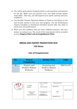 ●
You will be given plenty of opportunities to ask questions and practice
on the job. Make sure you practice your new skills