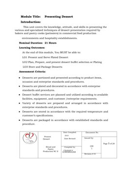 Module Title:
Presenting Dessert
      Introduction:
 This unit covers the knowledge, attitude, and skills in presentin