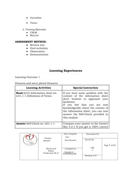 ●
Garnishes
●
Tissue
3. Training Materials
●
CBLM
●
Manual
ASSESSMENT METHOD:
●
Written test
●
Oral recitation
●
Observation