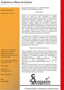 La Justicia en Manos de la Ciencia
“Skopein”, “La Justicia en 
Manos de la Ciencia”  y 
logotipo inscriptos en 
registro de m