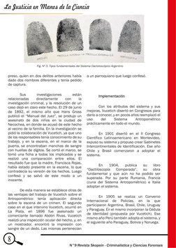 preso, quien en dos delitos anteriores había 
dado dos nombres diferentes y tenía pedido 
de captura. 
Sus 
investigaciones