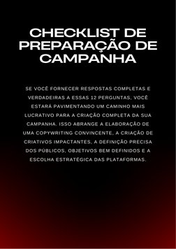 SE VOCÊ FORNECER RESPOSTAS COMPLETAS E
VERDADEIRAS A ESSAS 12 PERGUNTAS, VOCÊ
ESTARÁ PAVIMENTANDO UM CAMINHO MAIS
LUCRATIVO P