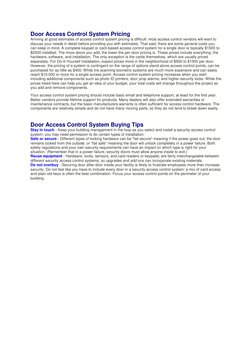 Door Access Control System Pricing 
Arriving at good estimates of access control system pricing is difficult: most access con