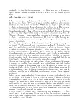 matándolo. Los israelitas lucharon contra el rey Jabín hasta que lo destruyeron.
Débora y Barac cantaron un cántico de alaban