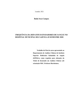 Luanda- 2021
Baião Seca Campos
FREQUÊNCIA DA HEPATITE B EM DADORES DE SANGUE NO
HOSPITAL MUNICIPAL DO CAZENGA II SEMESTRE 202