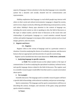 aspects of language. It draws attention to the idea that language is not a immobile
system  but  a  dynamic  and  socially  s