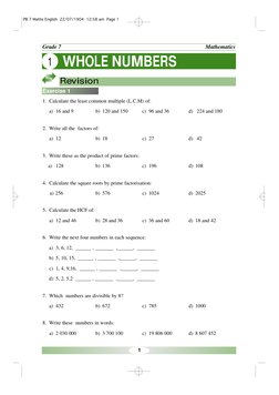 1
WHOLE NUMBERS
1
Revision
Exercise 1
1. Calculate the least common multiple (L.C.M) of:  
a) 16 and 9
b) 120 and 150
c) 96 a