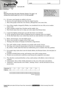 Part 2
Read the text about the early Olympic Games. For gaps 1–6 
choose the correct option (a, b, or c). 0 is the example.
0