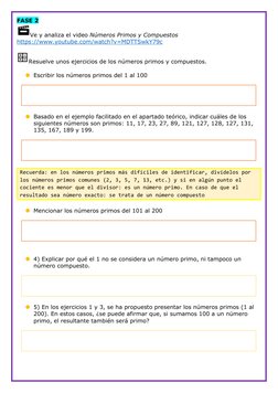 FASE 2 
Ve y analiza el video Números Primos y Compuestos 
https://www.youtube.com/watch?v=MDTTSwkY79c 
 
Resuelve unos ejerc