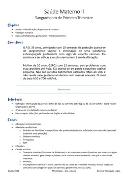 17/08/2021 
Ministrada – Dra. Juliana  
Bévena Rodrigues Lopes 
Saúde Materno ll 
Sangramento de Primeiro Trimestre  
Objetiv