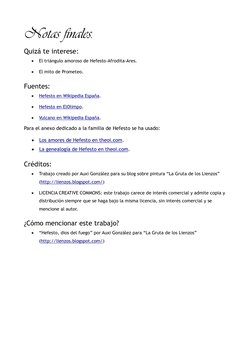 Notas finales. 
Quizá te interese: 
 
El triángulo amoroso de Hefesto-Afrodita-Ares. 
 
El mito de Prometeo. 
Fuentes: 
