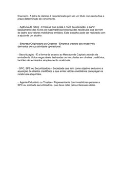 financeiro. A letra de câmbio é caracterizada por ser um título com renda fixa e 
prazo determinado de vencimento.
-  Agência